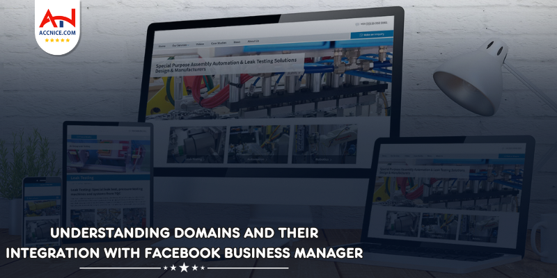Understanding Domains and Their Integration with Facebook Business Manager