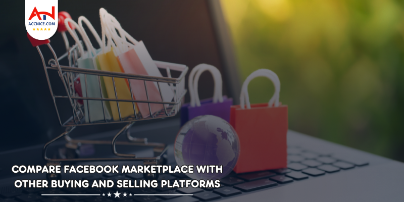 Comparing Facebook Marketplace to Other Selling Platforms