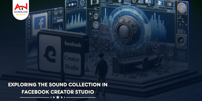 Exploring the Sound Collection in Facebook Creator Studio