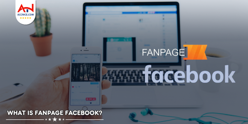 What is Old Fanpage? What is Resistance Fanpage? Why do customers buy Fanpage without creating Fanpage for free?