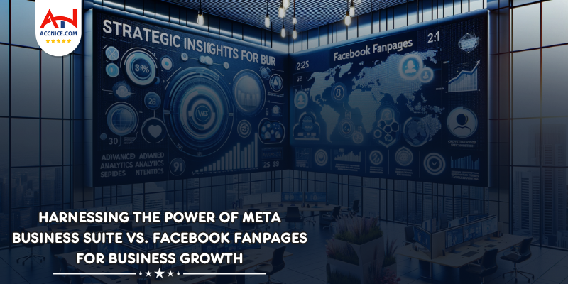 Harnessing the Power of Meta Business Suite vs. Facebook Fanpages for Business Growth